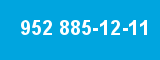 952 885-12-11